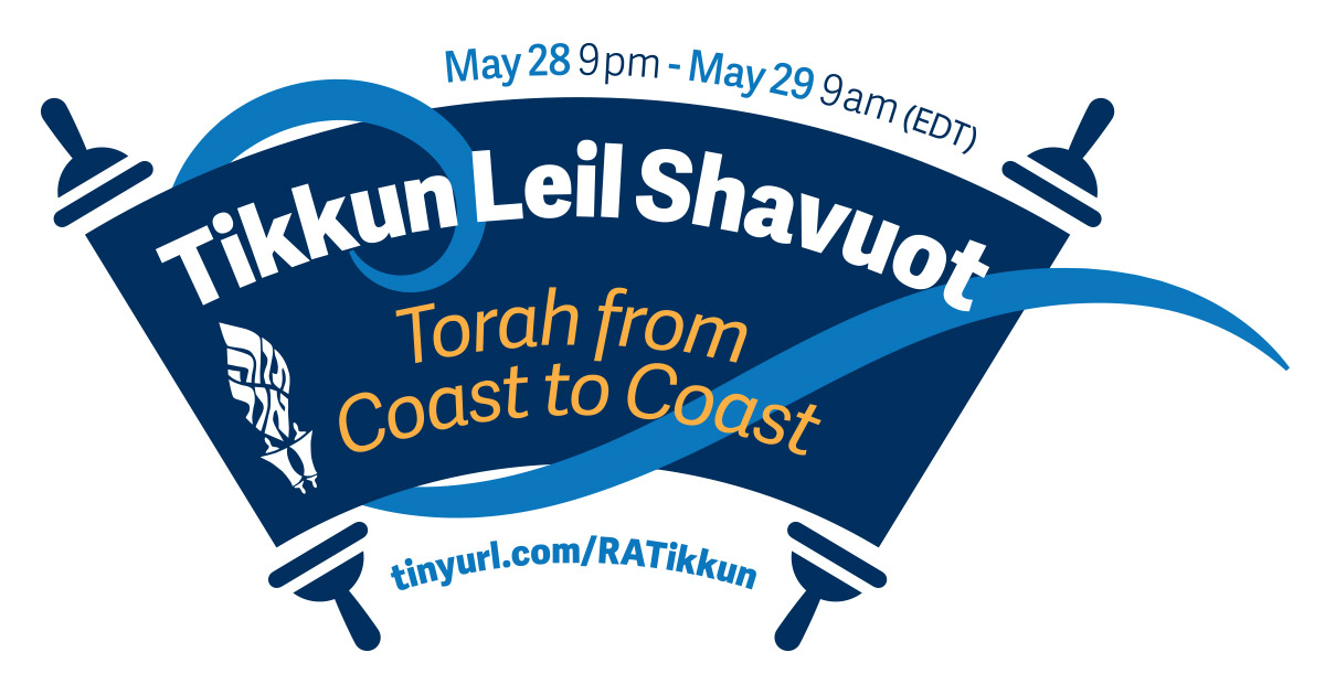 Rabbinical Assembly/ USCJ Tikkun Leil Shavut (Shavuot Learning Program)